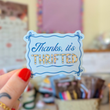 thanks, it's thrifted sticker