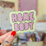 homebody matte sticker