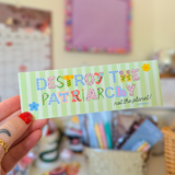 destroy the patriarchy bumper sticker