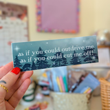 as if you could outdrive me bumper sticker