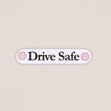 drive safe decal sticker