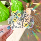 not a morning person suncatcher sticker