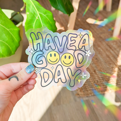 have a good day suncatcher sticker