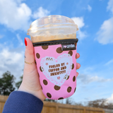 fueled by coffee and anxiety drink sleeve