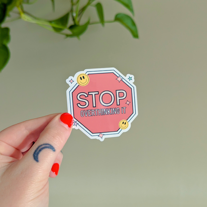 stop overthinking it sticker