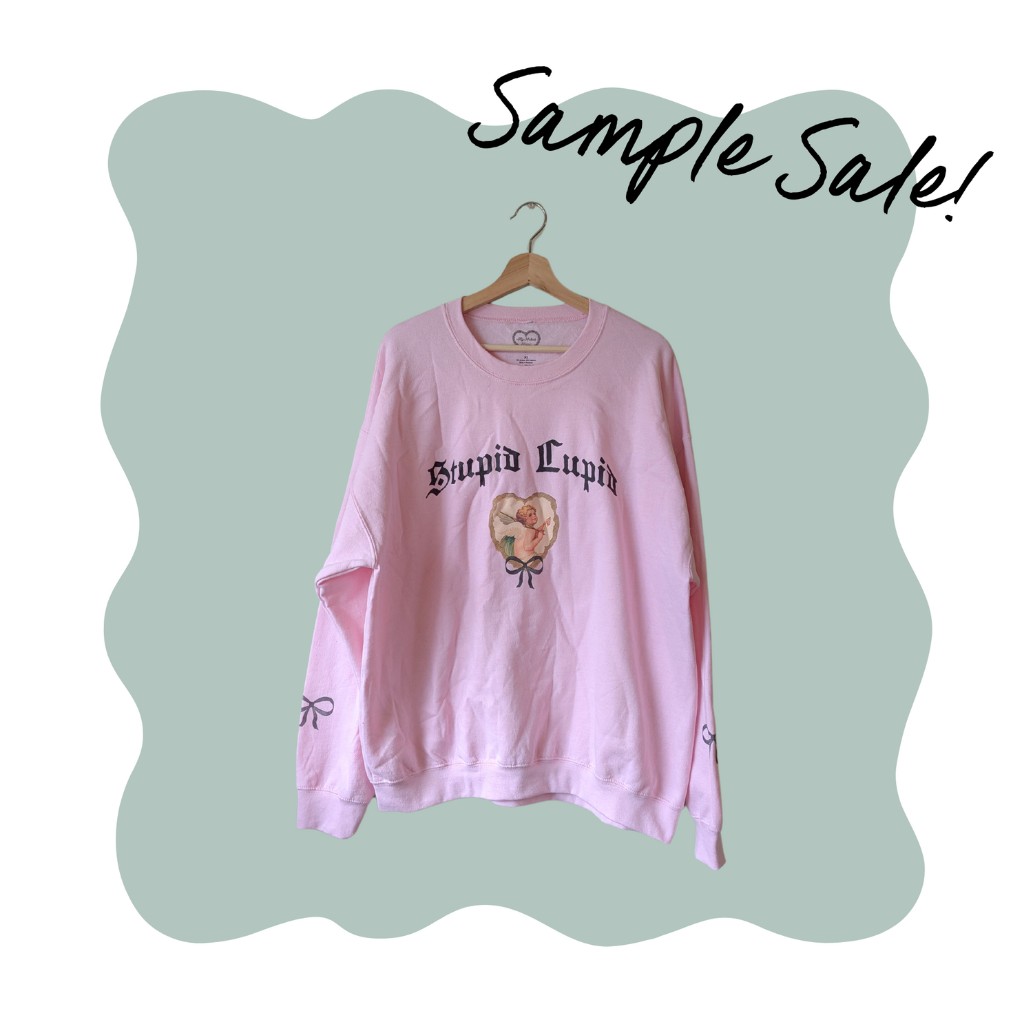 (XL) stupid cupid crewneck *sample sale*