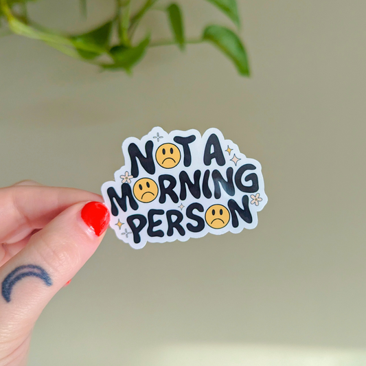 not a morning person sticker