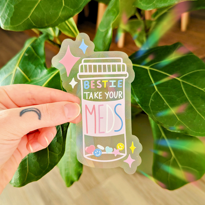 take your meds suncatcher sticker