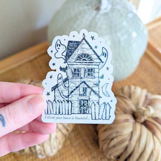 ur house is haunted sticker