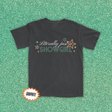 literally just a showgirl tee