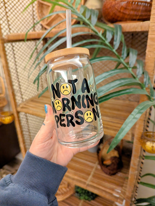 not a morning person glass tumbler cup