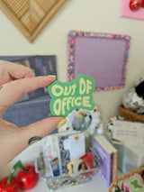 out of office sticker