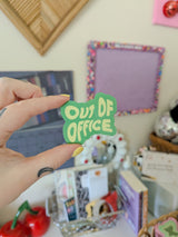 out of office sticker