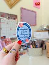 oh how i love being a woman! sticker