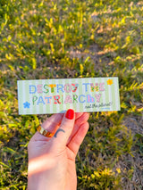 destroy the patriarchy bumper sticker