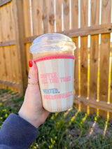 coffee all the time drink sleeve