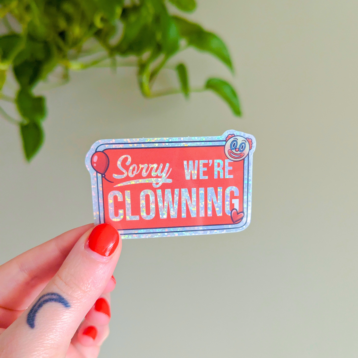 sorry we're clowning sticker